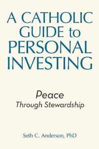 A Catholic Guide to Personal Investing