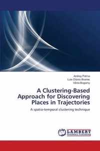 A Clustering-Based Approach for Discovering Places in Trajectories