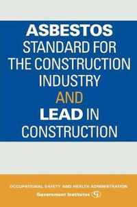 Asbestos Standard for the Construction Industry and Lead in Construction