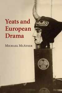 Yeats and European Drama