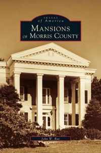 Mansions of Morris County