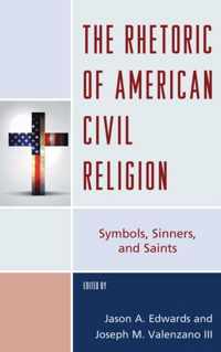 The Rhetoric of American Civil Religion