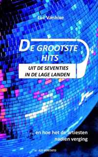 De grootste hits uit de seventies in de Lage Landen