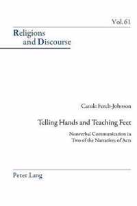 Telling Hands and Teaching Feet