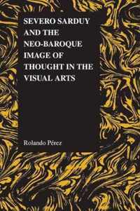 Severo Sarduy and the Neo-Baroque Image of Thought in the Visual Arts