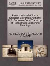 Airwick Industries Inc. V. Carlstadt Sewerage Authority U.S. Supreme Court Transcript of Record with Supporting Pleadings