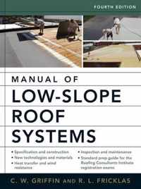 Manual of Low-Slope Roof Systems