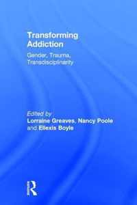Transforming Addiction