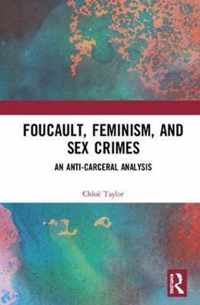 Foucault, Feminism, and Sex Crimes