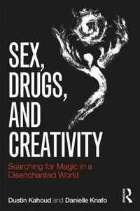 Sex, Drugs and Creativity