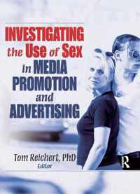 Investigating the Use of Sex in Media Promotion and Advertising