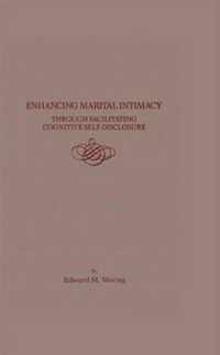 Enhancing Marital Intimacy Through Facilitating Cognitive Self Disclosure