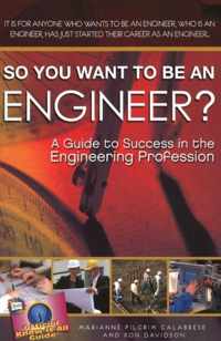 So You Want to Be an Engineer?