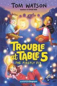 Trouble At Table 5 #3