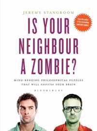 Is Your Neighbour A Zombie?