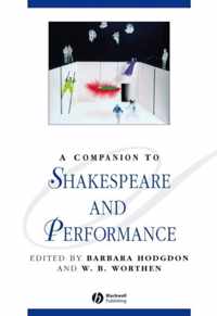 A Companion to Shakespeare and Performance