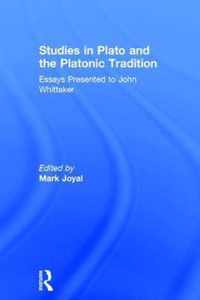 Studies in Plato and the Platonic Tradition