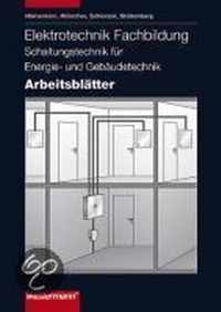 Elektrotechnik. Fachbildung für Elektroinstallateure. Schaltungs- und Installationstechnik. Arbeitsblätter