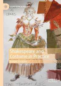 Shakespeare and Costume in Practice