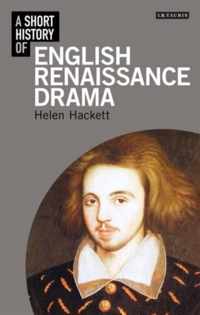 A Short History of English Renaissance Drama