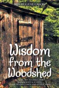 Wisdom from the Woodshed