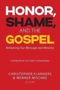 Honor, Shame, and the Gospel