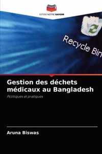 Gestion des dechets medicaux au Bangladesh