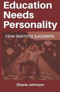 Education Needs Personality