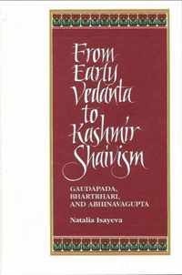 From Early Vedanta to Kashmir Shaivism