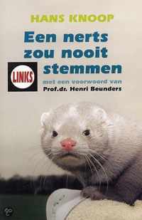 Nerts Zou Nooit Op Links Stemmen