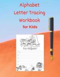 Alphabet Letter Tracing Workbook for Kids: Letters Tracing Alphabet Practice Workbook for beginners