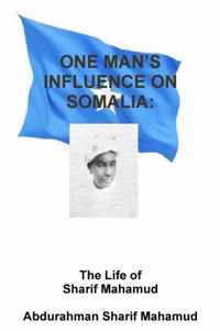 One Man's Influence on Somalia
