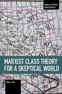 Marxist Class Theory For A Skeptical World