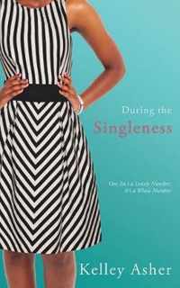 During the Singleness