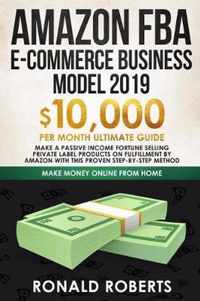 Amazon FBA E-commerce Business Model 2019