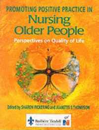 Promoting Positive Practice in Nursing Older People