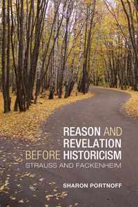 Reason and Revelation Before Historicism