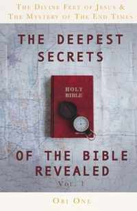 The Deepest Secrets of the Bible Revealed