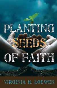Planting Seeds of Faith