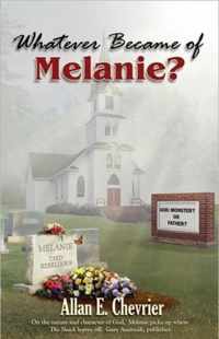 Whatever Became Of Melanie?