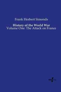 History of the World War: Volume One