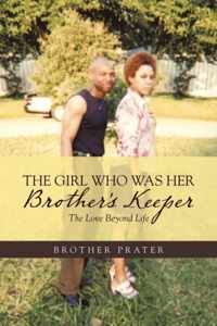 The Girl Who Was Her Brother&apos;s Keeper