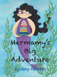 Mermamy&apos;s Big Adventure