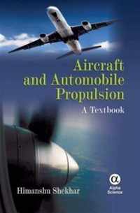 Aircraft and Automobile Propulsion: A Textbook