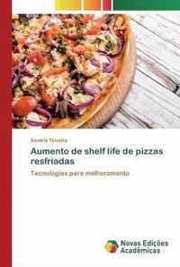 Aumento de shelf life de pizzas resfriadas