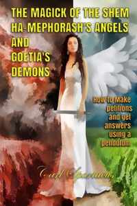 The Magick of the Shem Ha-Mephorash 's Angels and Goetia's Demons