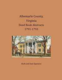 Albemarle County, Virginia Deed Book Abstracts 1791-1793