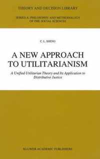 A New Approach to Utilitarianism