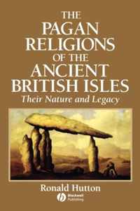 The Pagan Religions of the Ancient British Isles