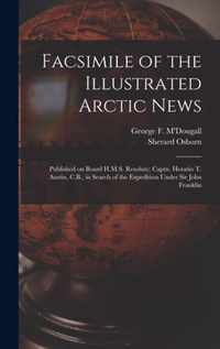 Facsimile of the Illustrated Arctic News [microform]